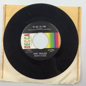Jerry Wallace DECCA 45 RPM Vinyl Single – Time / To Get to You (1971)